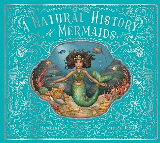 A Natural History of Mermaids Front Cover Children's Book