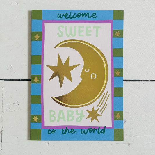 Welcome, Sweet Baby, To The World | Card