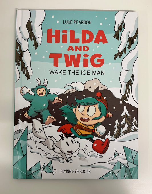 Hilda and Twig Wake the Ice Man | Luke Pearson