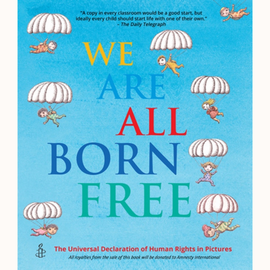 We Are All Born Free | Amnesty International