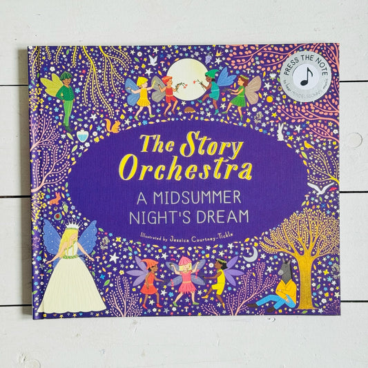 The Story Orchestra | Shakespeare’s A Midsummer Night’s Dream