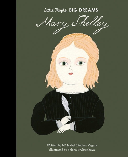 Mary Shelley | Little People Big Dreams