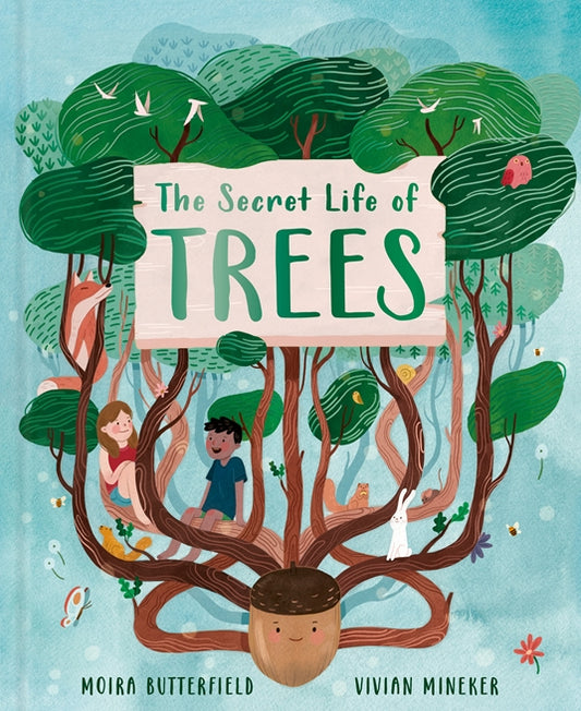 The Secret Life of Trees | Moira Butterfield
