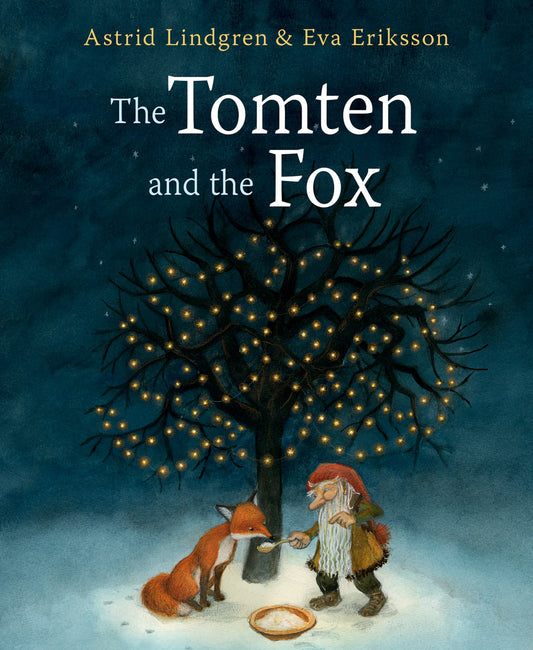 The Tomten and the Fox | Astrid Lindgren and Eva Eriksson