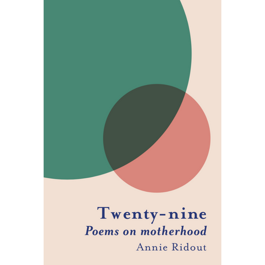 Twenty-nine: Poems on motherhood
